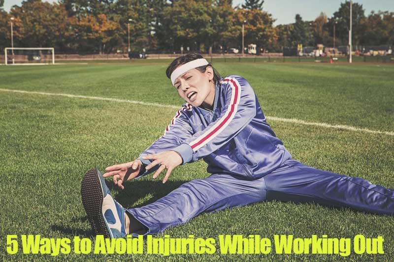 Avoid Injuries While Working Out