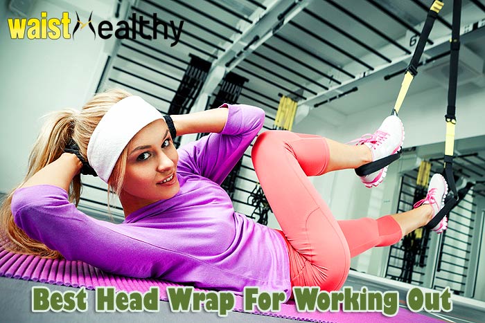 Best Head Wrap For Working Out