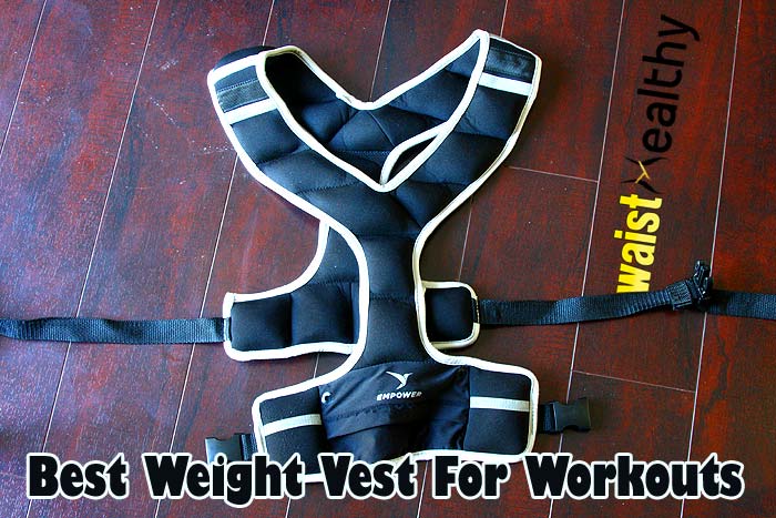 Best Weight Vest For Workouts